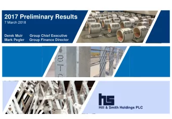 2017 Preliminary Results  Six Months Ended 30 June 2015  7 March 2018  Derek Muir       Group Chief
