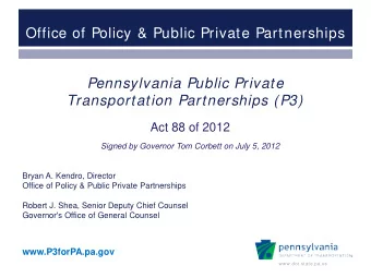 Office of Policy &amp; Public Private Partnerships  Pennsylvania Public Private  Transportation