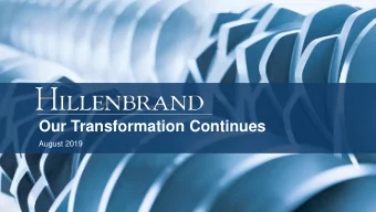 Our Transformation Continues  August 2019  Disclosure Regarding Forward-Looking Statements