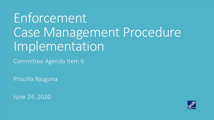 enforcement case management procedure implementation