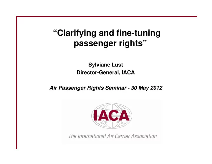 clarifying and fine tuning passenger rights