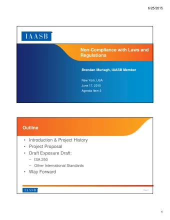 Non-Compliance with Laws and  Regulations  Brendan Murtagh, IAASB Member  New York, USA  June 17,