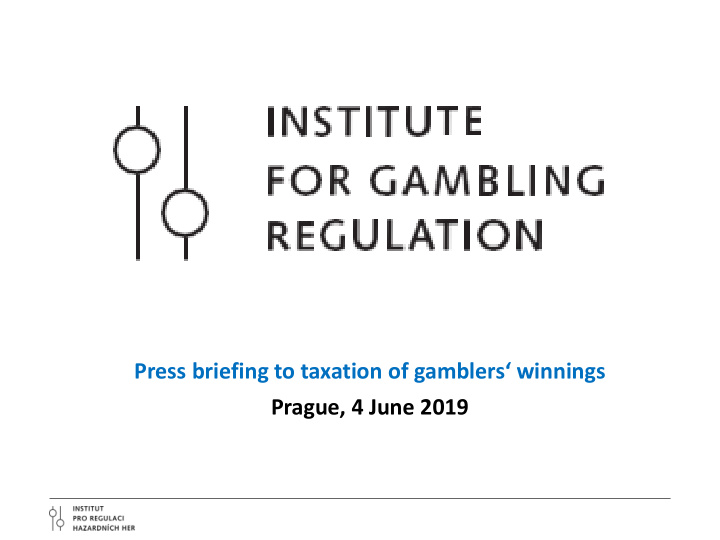 press briefing to taxation of gamblers winnings prague 4