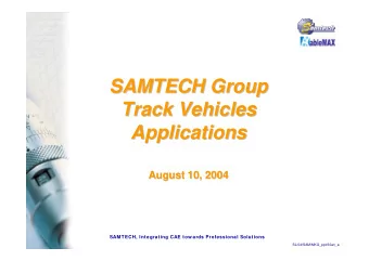 SAMTECH Group  SAMTECH Group  Track Vehicles  Track Vehicles  Applications  Applications  August