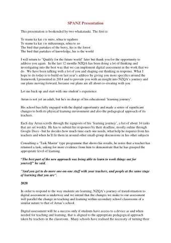 SPANZ Presentation  This presentation is bookended by two whakatauki. The first is: Te manu ka kai