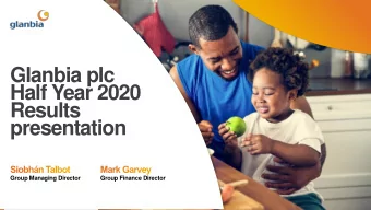 Glanbia plc  Half Year 2020  Results  presentation  Group Managing Director  Group Finance Director