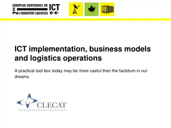 ICT implementation, business models  and logistics operations  A practical tool-box today may be
