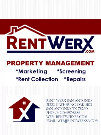 web:  rentwerxsa.com  email: WEB@RentWerxsa.com  Why Should I Hire a Property Manager? 1) Marketing