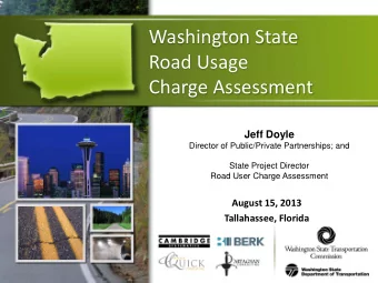 Washington State  Road Usage  Charge Assessment Jeff Doyle  Director of Public/Private