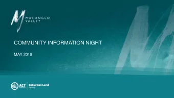 COMMUNITY INFORMATION NIGHT  MAY 2018  MINGLE UPDATE  MAY 2018  OUR MOLONGLO VALLEY UPDATE  MAY