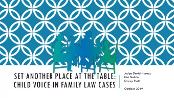 CHILD VOICE IN FAMILY LAW CASES  October 2019  CHILD ADVOCATES VANTAGE POINT  DAY-TO-DAY