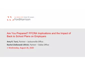 Are You Prepared? FFCRA Implications and the Impact of  Back to School Plans on Employers Amy R.