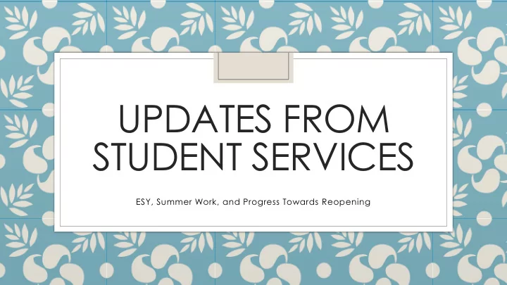 updates from student services