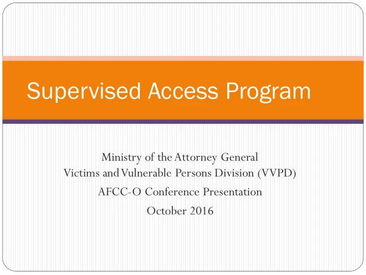 supervised access program