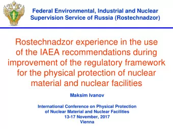 Rostechnadzor experience in the use  of the IAEA recommendations during  improvement of the