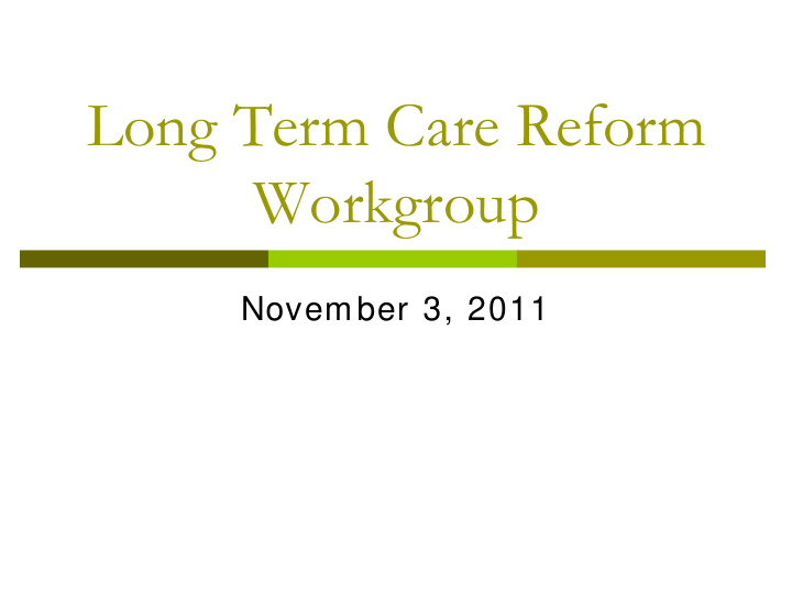 long term care reform workgroup