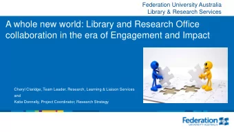 A whole new world: Library and Research Office  collaboration in the era of Engagement and Impact