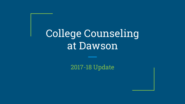college counseling at dawson