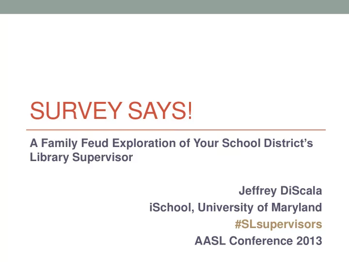 survey says