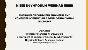 NIEEE E-SYMPOSIUM WEBINAR SERIES  THE ROLES OF COMPUTER ENGINEERS AND  COMPUTER SCIENTISTS IN A