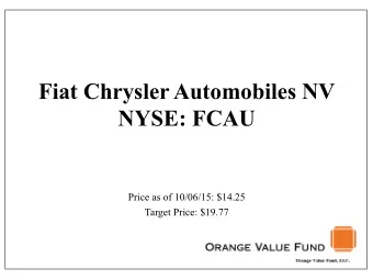 Fiat Chrysler Automobiles NV  NYSE: FCAU    Price as of 10/06/15: $14.25  Target Price: $19.77