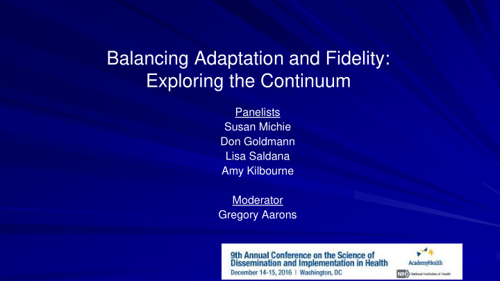 balancing adaptation and fidelity
