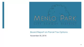 Board Report on Parcel Tax Options  November 30, 2016  1  Agenda    Planning Process and Recap