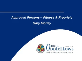 Approved Persons  Fitness &amp; Propriety  Gary Morley  Agenda  What is an Approved Person?