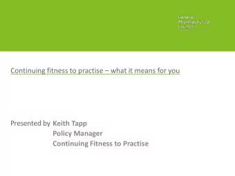 Policy Manager  Continuing Fitness to Practise  The development programme  2017/18  2015/16