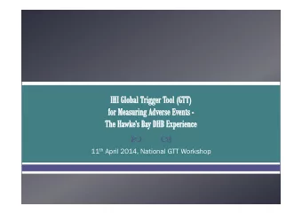 11 th April 2014, National GTT Workshop  Penny Pere, Service Improvement Manager, GTT