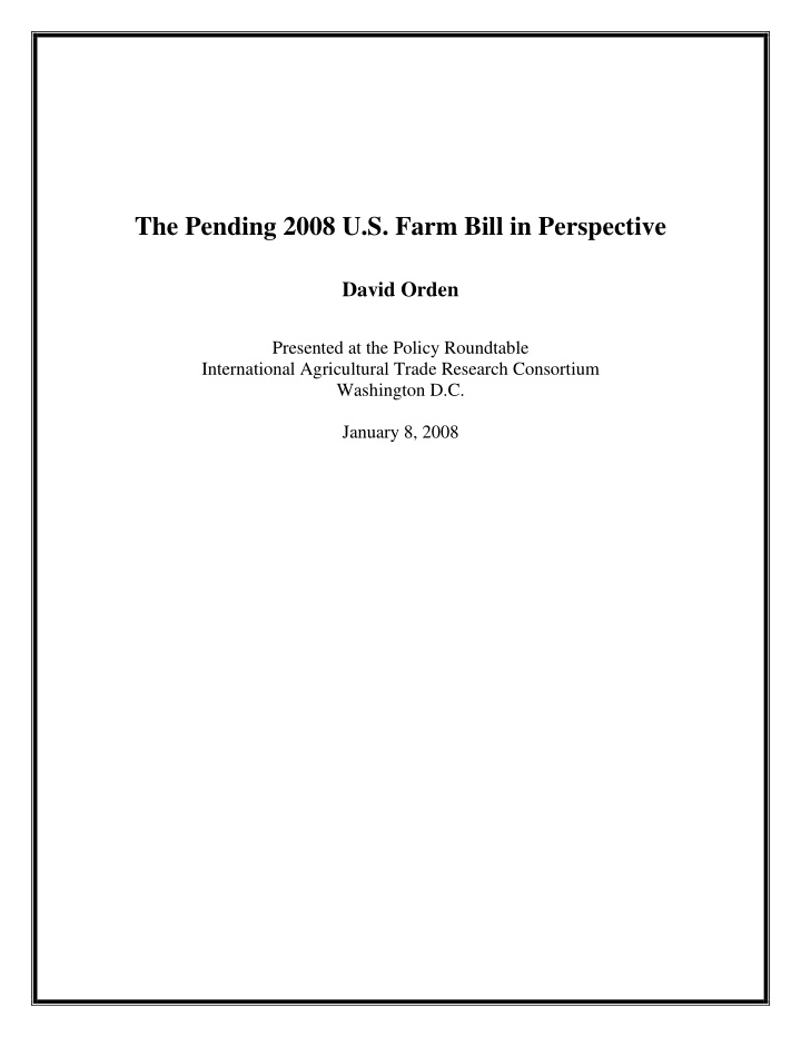 the pending 2008 u s farm bill in perspective