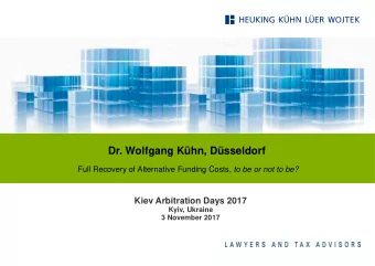 Dr. Wolfgang Khn, Dsseldorf Full Recovery of Alternative Funding Costs, to be or not to be?