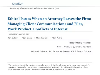 Ethical Issues When an Attorney Leaves the Firm:  Managing Client Communications and Files, Work