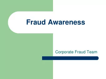 Fraud Awareness  Corporate Fraud Team  Agenda for today  Introduction to the session (Paul