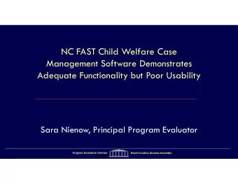 NC FAST Child Welfare Case  Management Software Demonstrates  Adequate Functionality but Poor