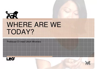 WHERE ARE WE  TODAY?  Professor Dr med Ulrich Mrowietz  Academy participant profile  Professionals