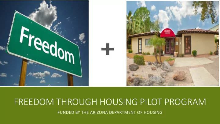 freedom through housing pilot program
