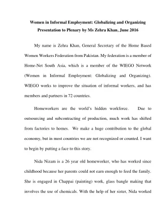 Women in Informal Employment: Globalizing and Organizing  Presentation to Plenary by Ms Zehra Khan,