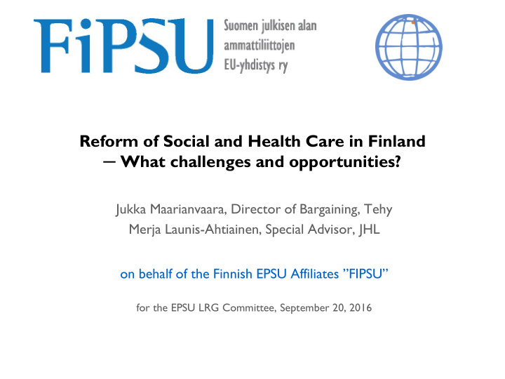 on behalf of the finnish epsu affiliates fipsu for the