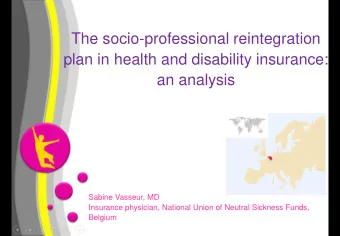 an analysis  Sabine Vasseur, MD  Insurance physician, National Union of Neutral Sickness Funds,