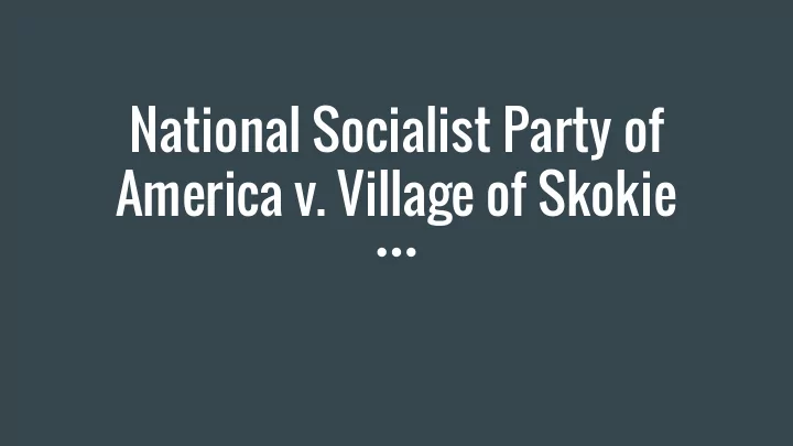 national socialist party of america v village of skokie