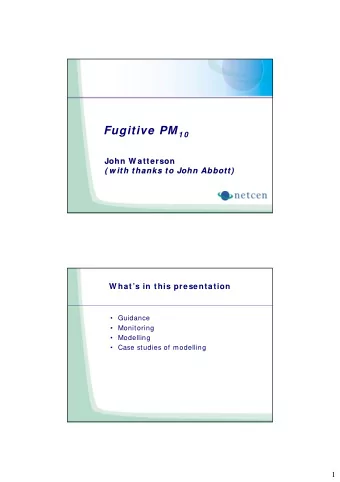 W hen not to w orry about fugitive PM 1 0   Short tem construction works do not normally