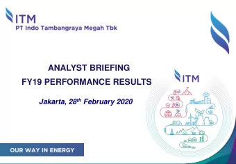 ANALYST BRIEFING  FY19 PERFORMANCE RESULTS Jakarta, 28 th February 2020  Agenda  1  INTRODUCTION  2