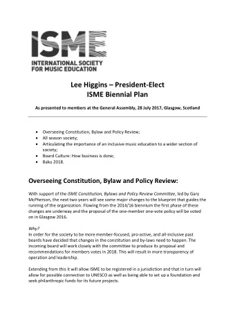 Lee Higgins  President  Elect ISME Biennial Plan As presented to members at the General