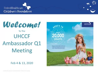 Welcome!  To The  UHCCF  Ambassador Q1  Meeting  Feb 4 &amp; 13, 2020  Jonah, Age 8, Overland Park,