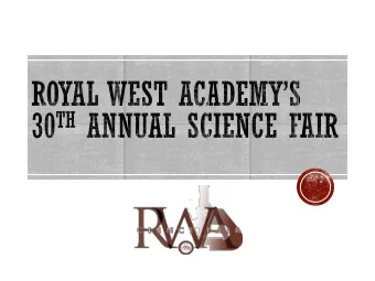 CASH PRIZE + GIFTS  ROYAL WEST ACADEMY - 30TH ANNUAL SCIENCE FAIR Includes :  The Wolfensohn