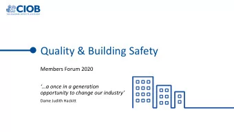 Quality &amp; Building Safety  Members Forum 2020  a once in a generation  opportunity to