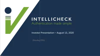 Authentication made simple  Investor Presentation  August 13, 2020  (Nasdaq: IDN)  CAUTIONARY