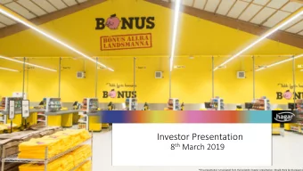 Investor Presentation 8 th March 2019  *This presentation is translated from the Icelandic investor