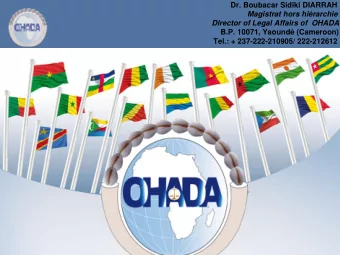 Magistrat hors hirarchie  Director of Legal Affairs of  OHADA  B.P. 10071, Yaound (Cameroon)